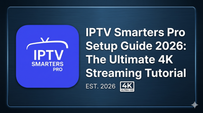 IPTV Smarters Pro Setup Gids 2026 Nederland