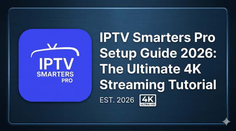 IPTV Smarters Pro Setup Gids 2026 Nederland